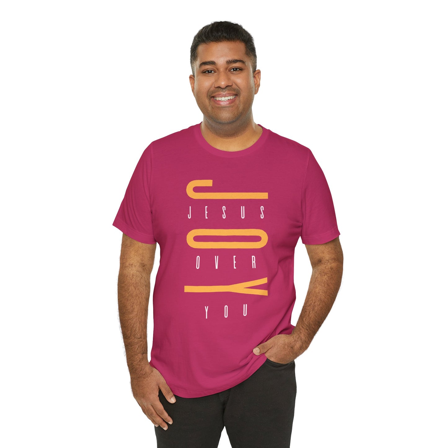 Joyful Message Unisex Jersey Tee - Jesus Over You Shirt